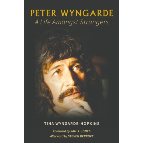 Austin Macauley Publishers Peter Wyngarde: A Life Amongst Strangers (häftad, eng)