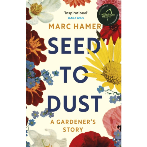 Vintage Publishing Seed to Dust (häftad, eng)