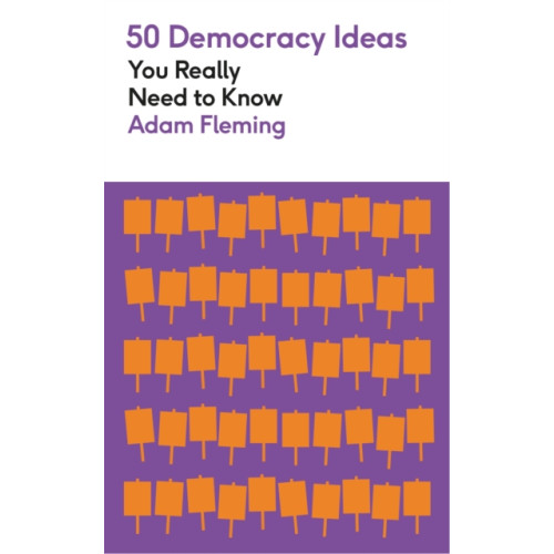 Quercus Publishing 50 Democracy Ideas You Really Need to Know (häftad, eng)