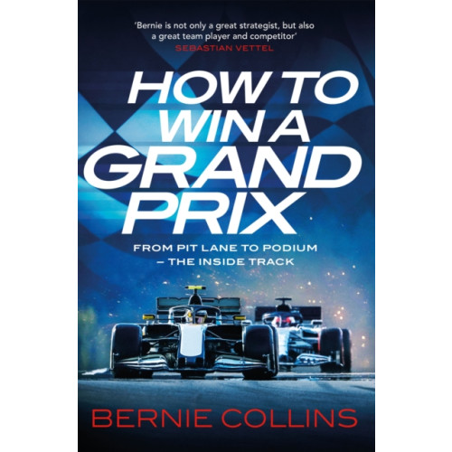 Quercus Publishing How to Win a Grand Prix (inbunden, eng)
