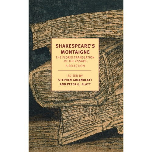 New York Review Books Shakespeare's Montaigne (häftad, eng)