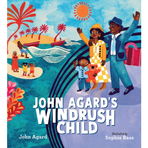 Walker Books Ltd John Agard's Windrush Child (inbunden, eng)