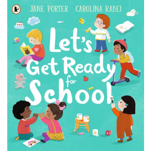 Walker Books Ltd Let’s Get Ready for School (häftad, eng)