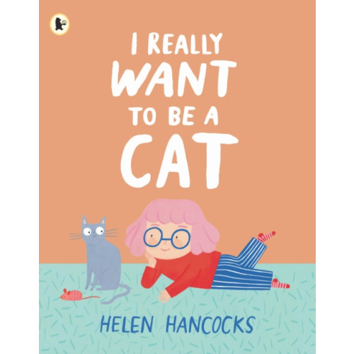 Walker Books Ltd I Really Want To Be a Cat (häftad, eng)