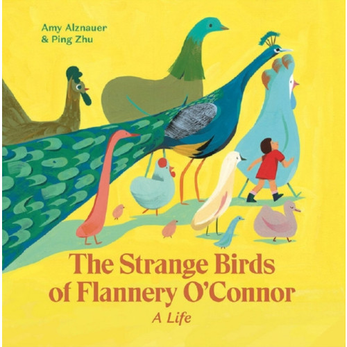 Enchanted Lion Books The Strange Birds of Flannery O'Connor (inbunden, eng)