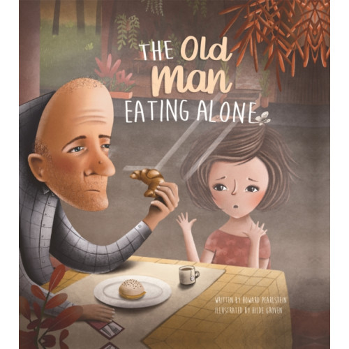 Clavis Publishing The Old Man Eating Alone (inbunden, eng)