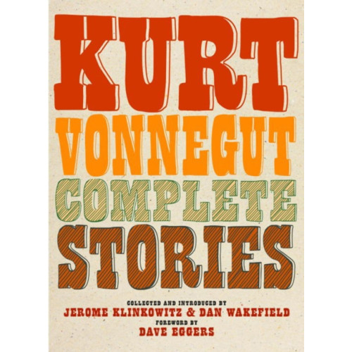 Seven Stories Press,U.S. Kurt Vonnegut Complete Stories (inbunden, eng)