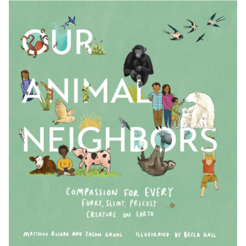 Shambhala Publications Inc Our Animal Neighbors (inbunden, eng)