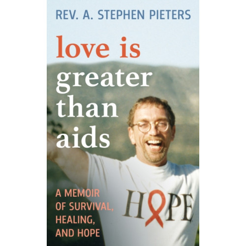 Rowman & littlefield Love is Greater than AIDS (inbunden, eng)