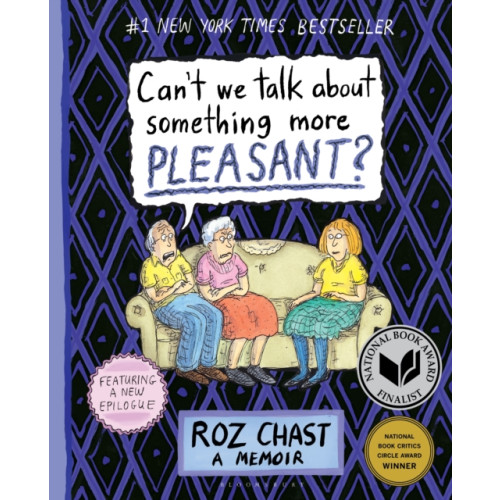 Bloomsbury Publishing PLC Can't We Talk about Something More Pleasant? (häftad, eng)