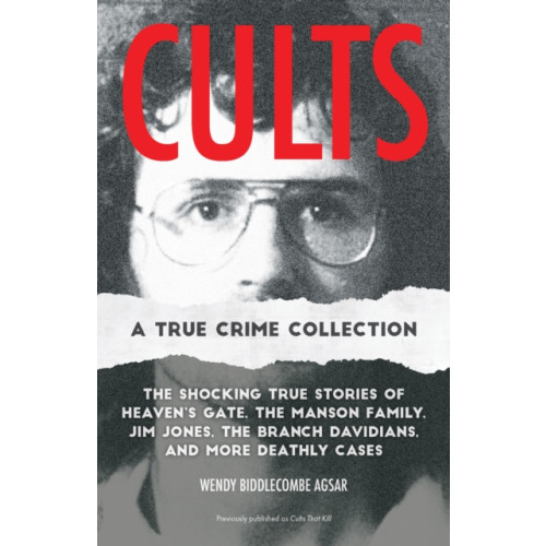 Ulysses Press Cults: A True Crime Collection (häftad, eng)