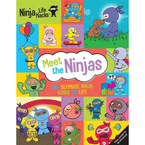 Insight Editions Ninja Life Hacks: Meet the Ninjas (inbunden, eng)