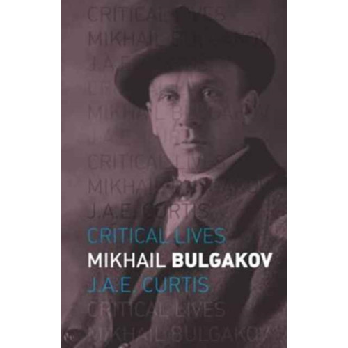 Reaktion Books Mikhail Bulgakov (häftad, eng)