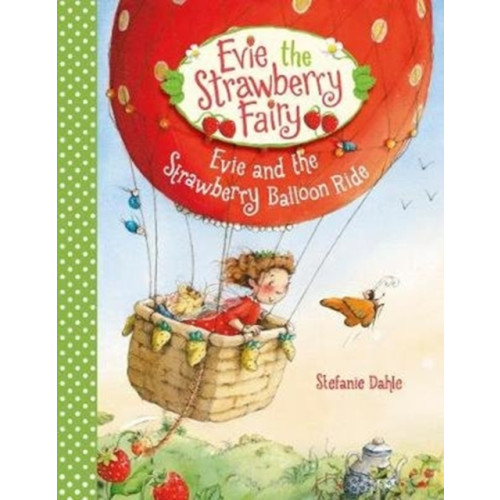 Floris Books Evie and the Strawberry Balloon Ride (inbunden, eng)