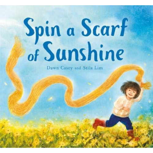 Floris Books Spin a Scarf of Sunshine (inbunden, eng)