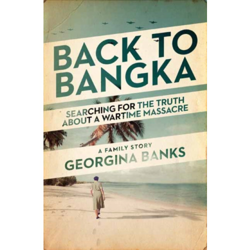 Penguin Random House Australia Back to Bangka (häftad, eng)