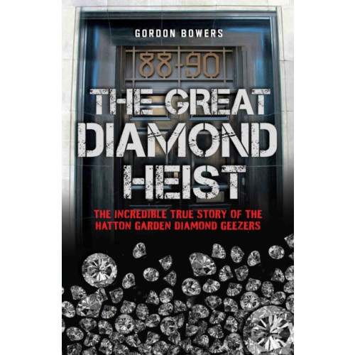John Blake Publishing Ltd The Great Diamond Heist (häftad, eng)