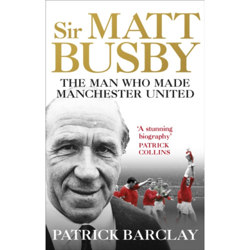 Ebury Publishing Sir Matt Busby (häftad, eng)