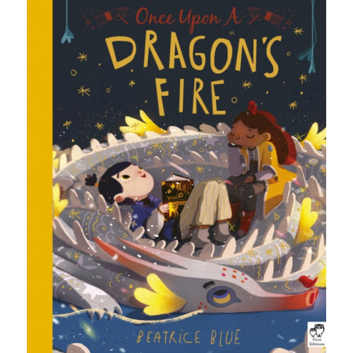 Quarto Publishing Plc Once Upon a Dragon's Fire (häftad, eng)