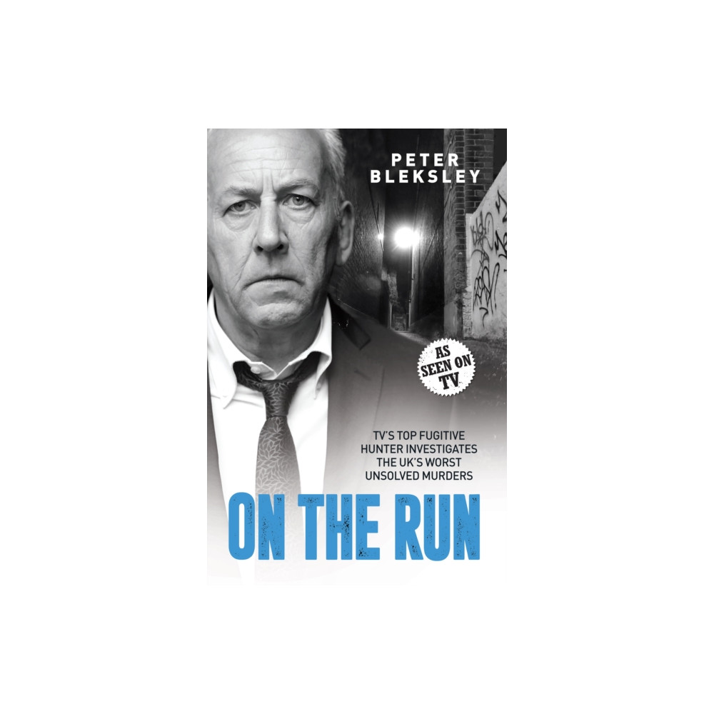 Produktbild för On the Run - TV's Top Fugitive Hunter Investigates the UK's Worst Unsolved Murders (häftad, eng)