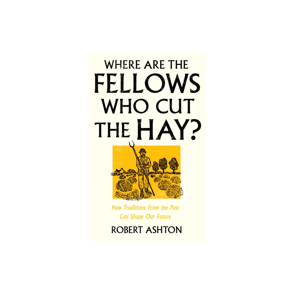 Produktbild för Where Are the Fellows Who Cut the Hay? (inbunden, eng)
