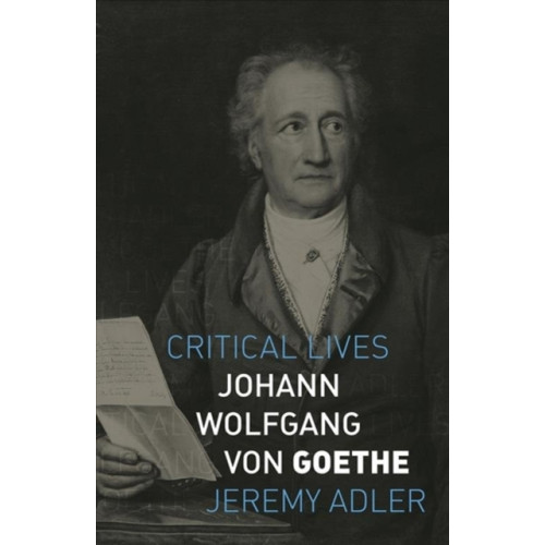 Reaktion Books Johann Wolfgang von Goethe (häftad, eng)