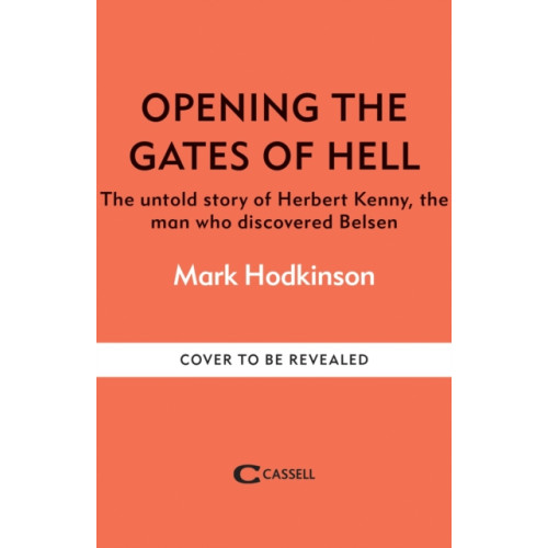 Octopus publishing group Opening The Gates of Hell (inbunden, eng)