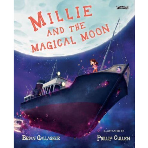 O'Brien Press Ltd Millie and the Magical Moon (inbunden, eng)