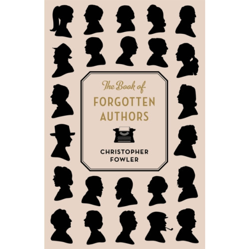 The Book of Forgotten Authors , Quercus Publishing (häftad, english)