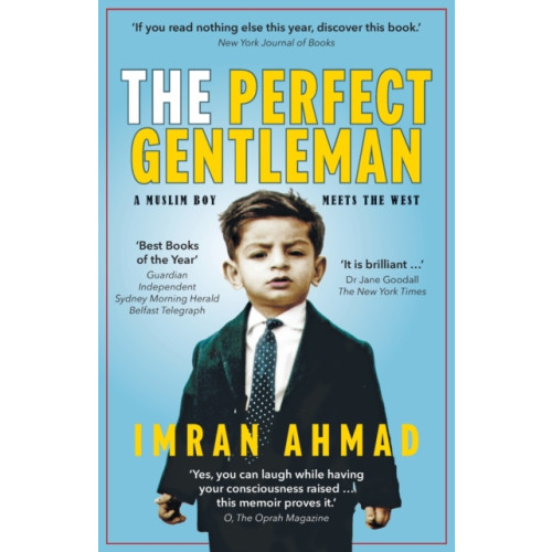 New Generation Publishing The Perfect Gentleman: a Muslim boy meets the West (häftad, eng)