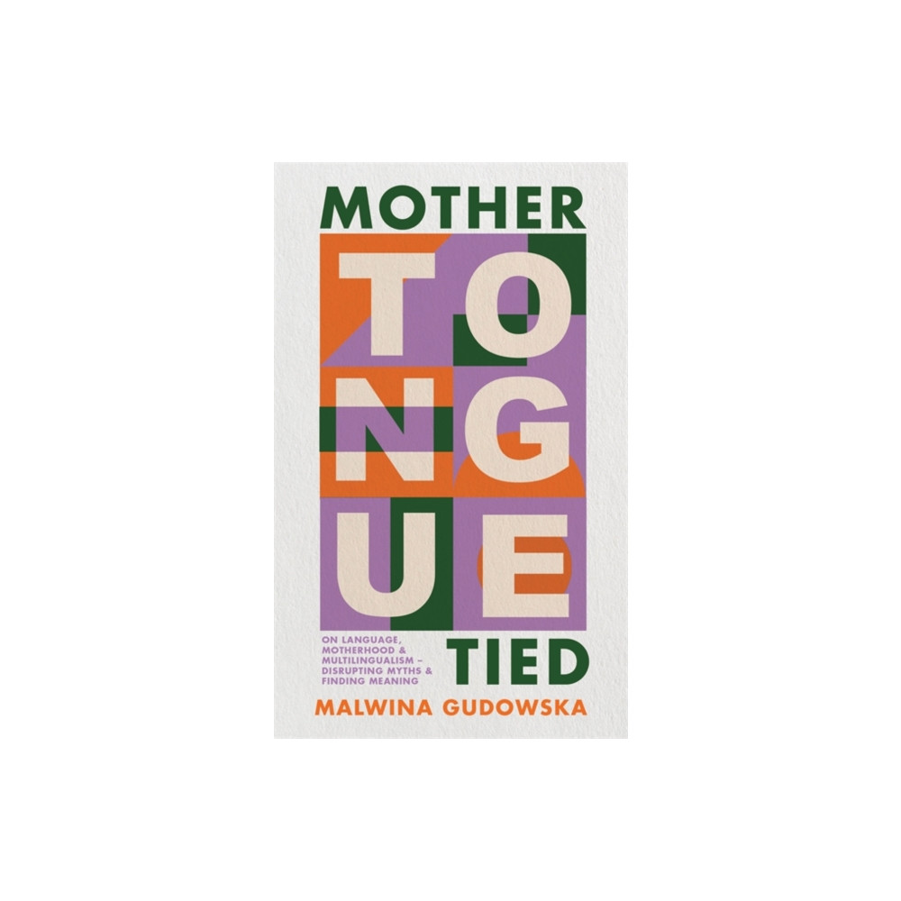 Produktbild för Mother Tongue Tied (inbunden, eng)