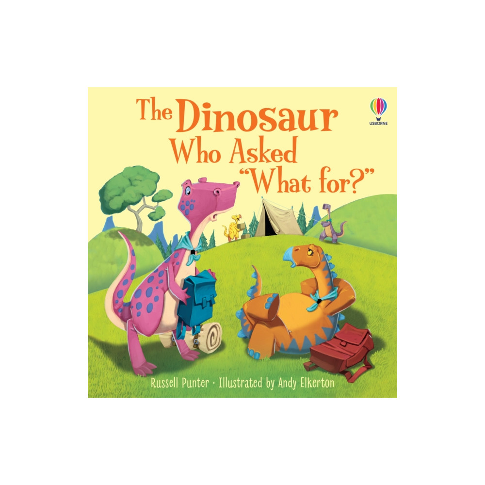 Produktbild för The Dinosaur Who Asked 'What for?' (häftad, eng)