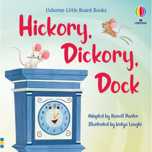 Usborne Publishing Ltd Hickory Dickory Dock (bok, board book, eng)