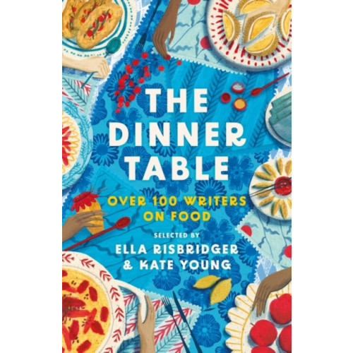 Bloomsbury Publishing PLC The Dinner Table (inbunden, eng)