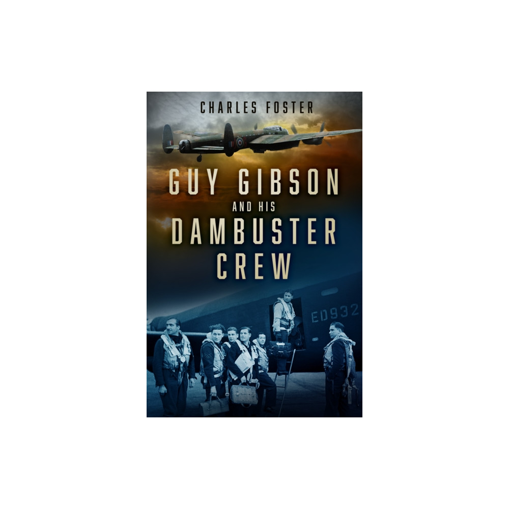 Produktbild för Guy Gibson and his Dambuster Crew (häftad, eng)