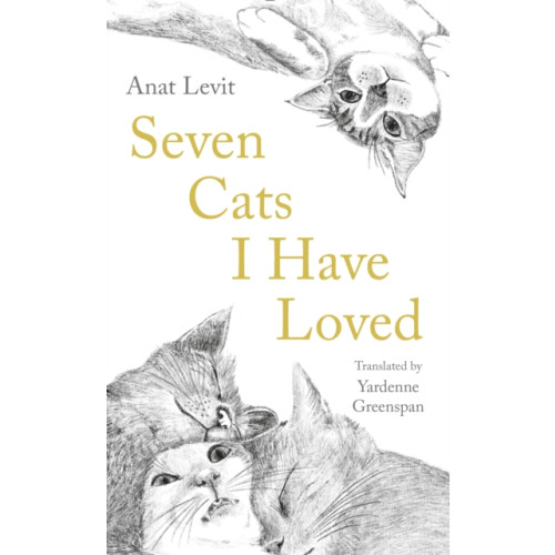 Profile Books Ltd Seven Cats I Have Loved (inbunden)