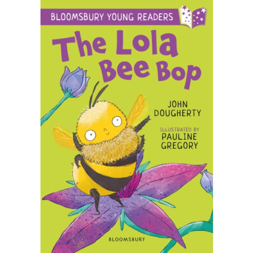 Bloomsbury Publishing PLC The Lola Bee Bop: A Bloomsbury Young Reader (häftad, eng)