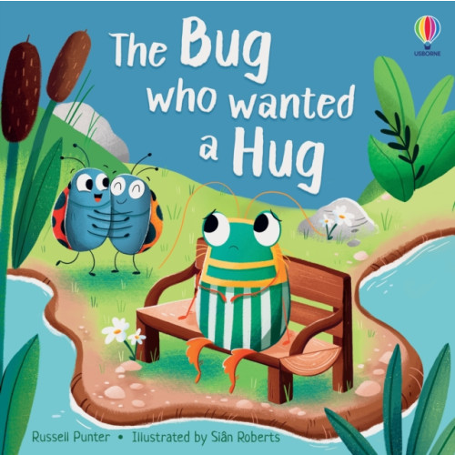 Usborne Publishing Ltd The Bug who Wanted a Hug (häftad, eng)