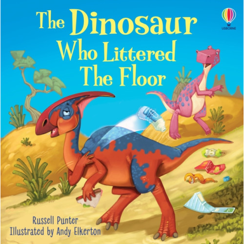 Usborne Publishing Ltd The Dinosaur who Littered the Floor (häftad, eng)