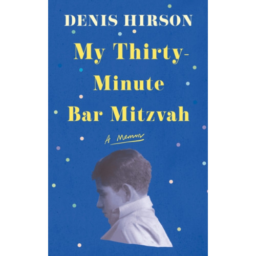 Pushkin Press My Thirty-Minute Bar Mitzvah (häftad, eng)