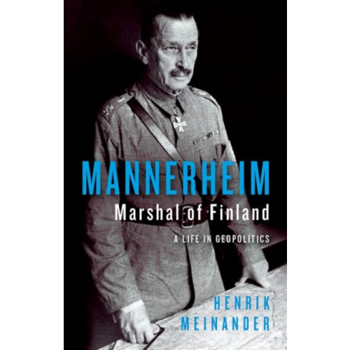 C hurst & co publishers ltd Mannerheim, Marshal of Finland (inbunden, eng)