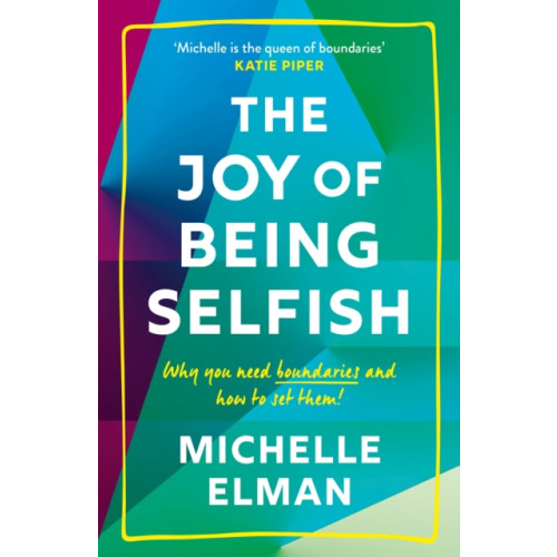 Headline Publishing Group The Joy of Being Selfish (häftad, eng)