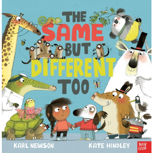 Nosy Crow Ltd The Same But Different Too (bok, board book, eng)