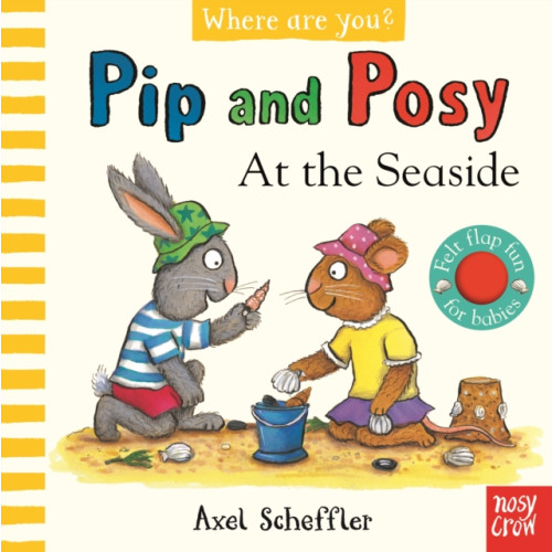 Nosy Crow Ltd Pip and Posy, Where Are You? At the Seaside (A Felt Flaps Book) (bok, board book, eng)