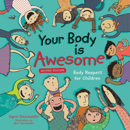 Jessica kingsley publishers Your Body is Awesome (2nd edition) (inbunden, eng)