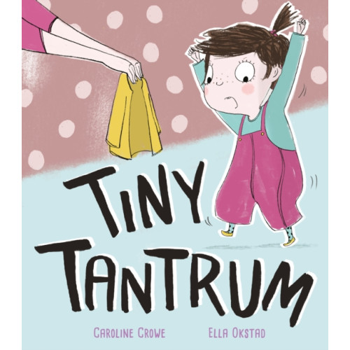 Little Tiger Press Group Tiny Tantrum (häftad, eng)