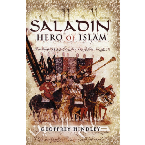 Pen & Sword Books Ltd Saladin: Hero of Islam (häftad, eng)