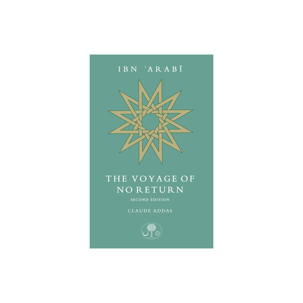 Produktbild för Ibn 'Arabi: The Voyage of No Return (häftad, eng)