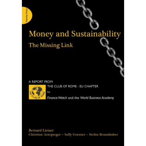 Triarchy Press Money and Sustainability (häftad, eng)