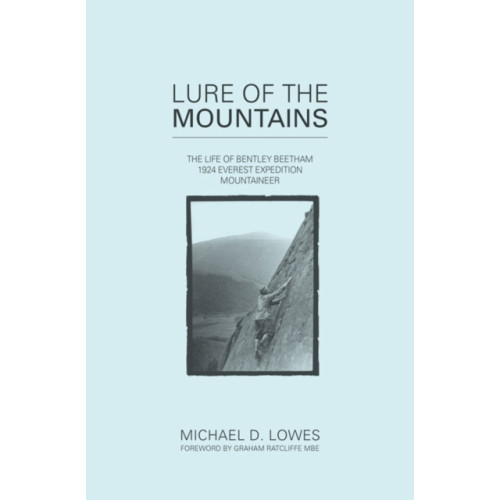 Vertebrate Publishing Ltd Lure of the Mountains (inbunden, eng)